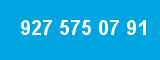 927 575 07 91